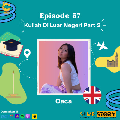 Episode 57 : Kuliah di Luar Negeri Part 2