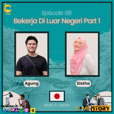 Episode 58 : Bekerja di Luar Negeri part 1