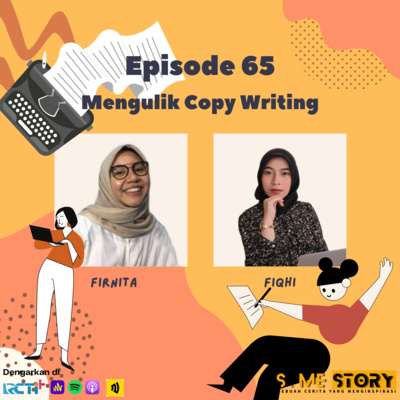 Episode 65 : Mengulik Copy Writer