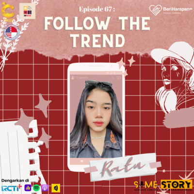 Episode 67 : Follow The trend