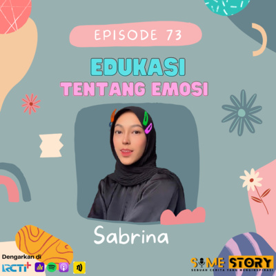 Episode 73 : Edukasi Tentang Emosi