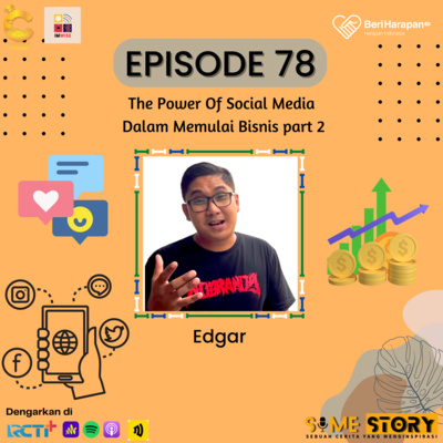 Episode 78 : The power of social media dalam memulai bisnis part 2