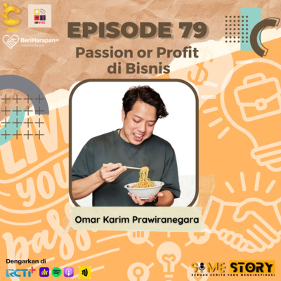 Episode 79 : Passion or profit di bisnis