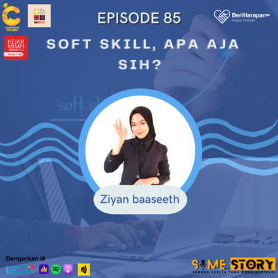 Episode 85 : Soft Skill, Apa aja sih ?