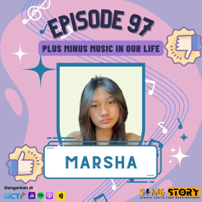 Episode 97 : Plus Minus Music in Our Life