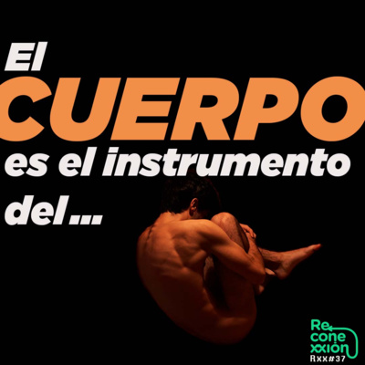 Rxx37 El cuerpo: Más allá de lo que vemos a simple vista episode artwork