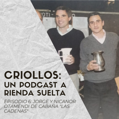 CRIOLLOS - Un Podcast A Rienda Suelta