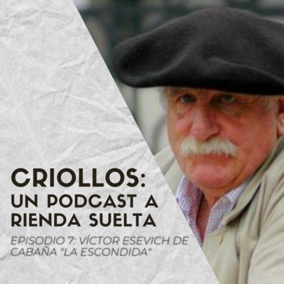 CRIOLLOS - Un Podcast A Rienda Suelta