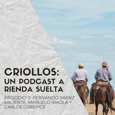 CRIOLLOS - Un Podcast A Rienda Suelta