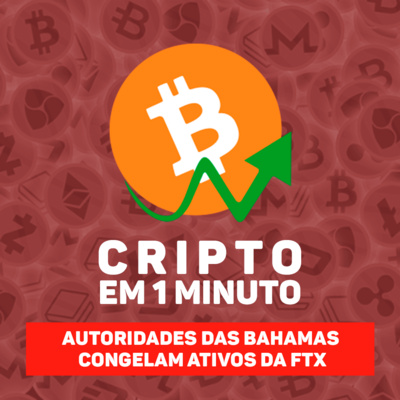 C1: Autoridades das Bahamas congelam ativos da FTX e BlockFi bloqueia saques episode artwork