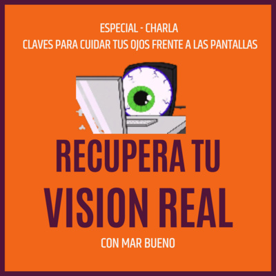 29.- Charla: Claves para cuidar tus ojos frente a las pantallas