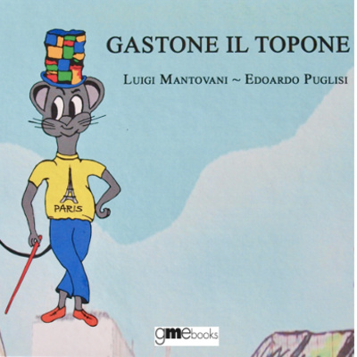 2 ep. DIAMO VOCE ALL'AUTORE della FIABA GASTONE IL TOPONE di Luigi Mantovani ed. gmebooks