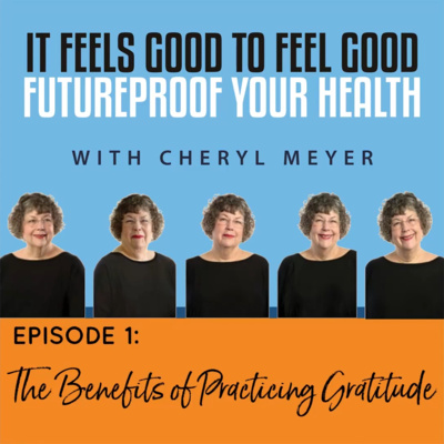It Feels Good to Feel Good - Future Proof Your Health
