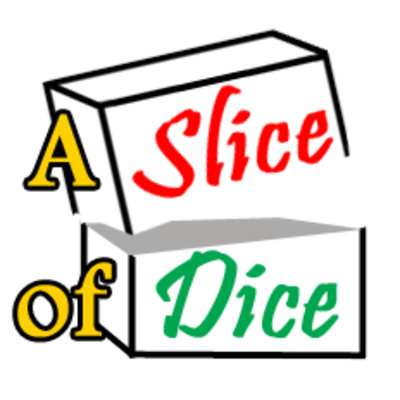 A Slice of Dice - Rich Windsor