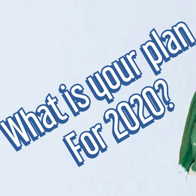 Why you should plan for 2020 now. 