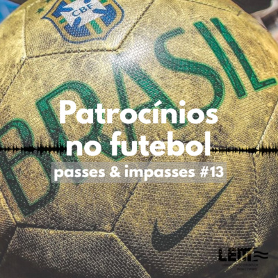 Passes e Impasses #13 Patrocínios no futebol: o caso Nike