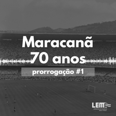 Prorrogação #1 Maracanã 70 anos