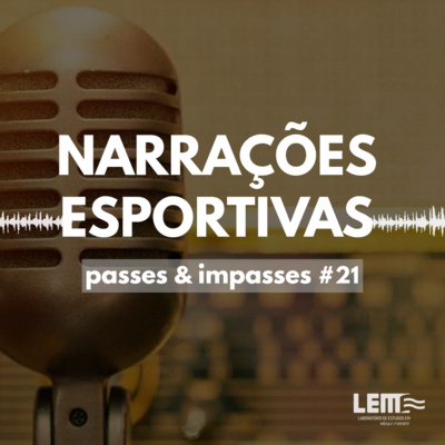 Passes e Impasses #21 Narrações Esportivas