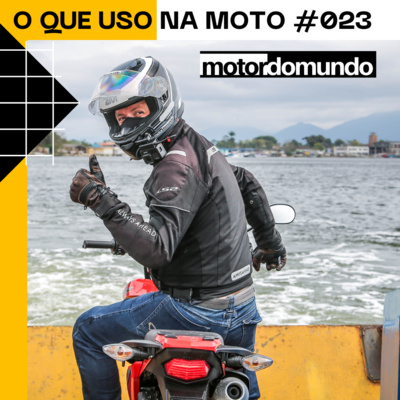 Conforto e segurança na moto | O que uso e meus motivos | Motordomundo Ep. 023