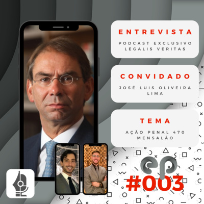 Colloquium #003 - Ação Penal n° 470 - Mensalão /// José Luís Oliveira Lima