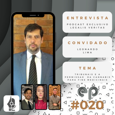 Colloquium #020 - Tribunais e a Permissão da Cannabis para Fins Mediciais /// Leonardo Lima