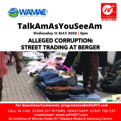 TalkAmAmYouSeeAm - Alleged Corruption street trading at Berger episode artwork