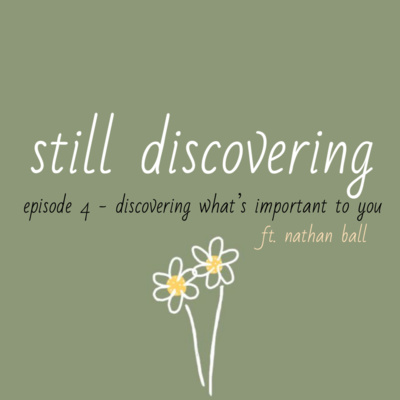 4: discovering what's important to you (with Nathan) episode artwork