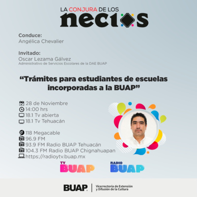 Ep. Trámites estudiantiles para Escuelas incorporadas a la BUAP. La conjura de los necios. episode artwork