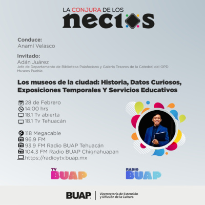 Ep. Museos de la ciudad de Puebla. La conjura de los necios. episode artwork