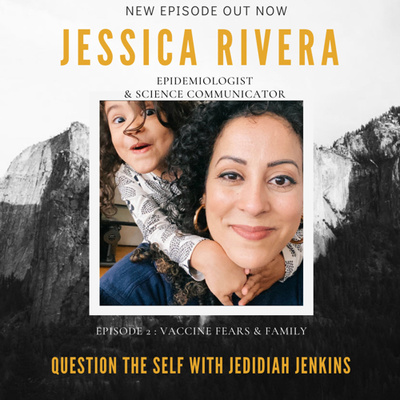 Vaccine Fears and Family with Jessica Rivera