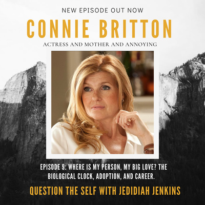 Where is my person, my Big Love? The biological clock, adoption, and career with Connie Britton 