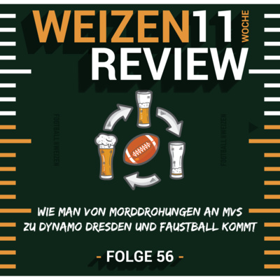 Wie man von Morddrohungen an MVS zu Faustball kommt | Weizenreview Woche 11 | S2 E56 | NFL Football