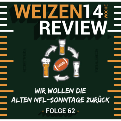 Wir wollen die alten NFL-Sonntage zurück | Weizenreview Woche 14 | S2 E62 | NFL Football