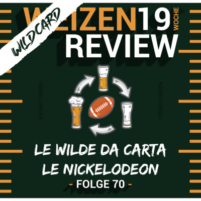 Le Wilde Da Carta Le Nickelodeon | Weizenreview Wildcard | S2 E 70 | NFL Football