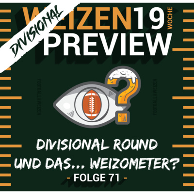 Divisional Round und das... Weizometer? | Weizenpreview Divisional | S2 E71 | NFL Football