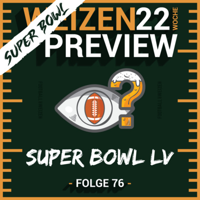 Super Bowl LV | Weizenpreview Super Bowl | S2 E76 | NFL Football
