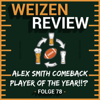 Alex Smith Comeback Player of the Year!!? | Weizenreview NFL Awards | S2 E78 | NFL Football