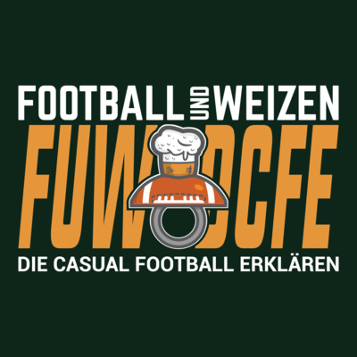 Football und Weizen die casual Football erklären Intro | FuWDCFE | S3 E2 | NFL Football