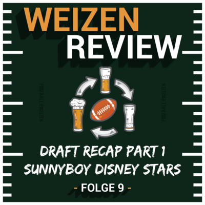 Sunnyboy Disney Stars | Weizenreview Draft Part 1 | S3 E9 | NFL Football