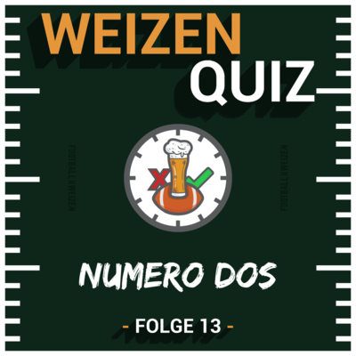 Weizenquiz Numero Dos | S3 E13 | NFL Football