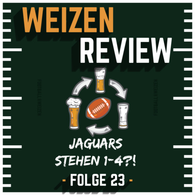 Jaguars stehen 1-4?! | Weizenreview Woche 4 | S3 E23 | NFL Football