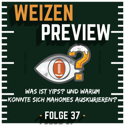 Was ist Yips ? Und warum konnte sich Mahomes auskurieren? | Weizenpreview Woche 11 | S3 E37 | NFL Football