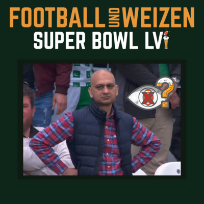 Super Bowl LVI | Weizen(nicht)preview