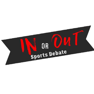 The IN or OUT Sports Debate