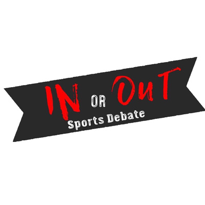 The IN or OUT Sports Debate