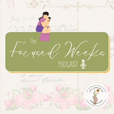 #00 Intro to Focused Weeks episode artwork