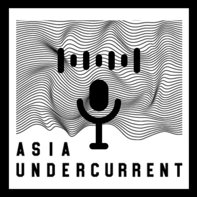 Asia Undercurrent