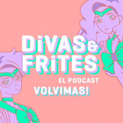 Divas y Frites