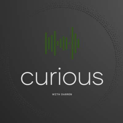 Curious with Darren
