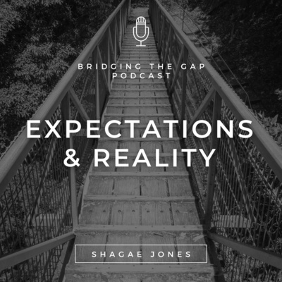 Bridging the Gap Between Expectations and Reality